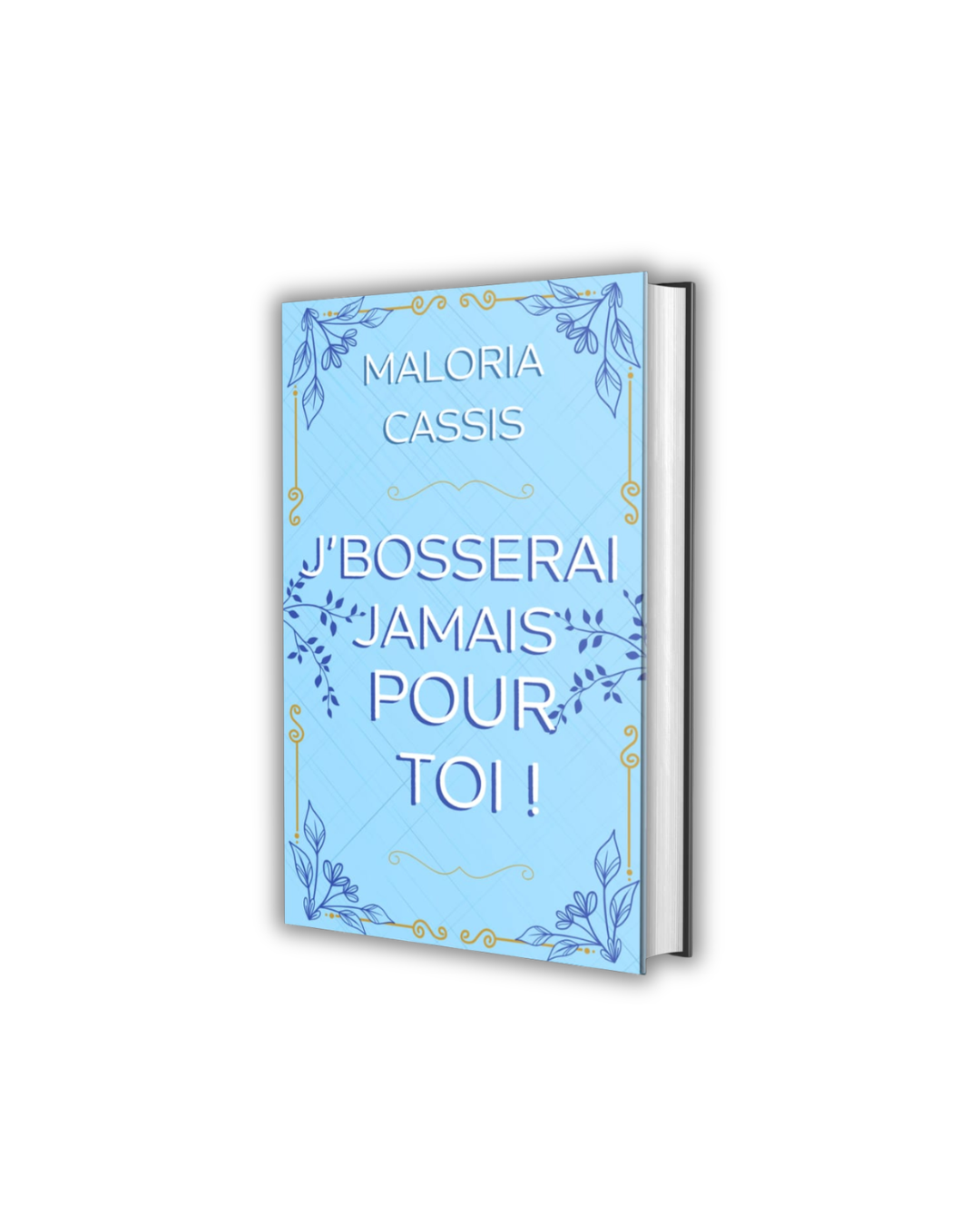 Relié - J'bosserai jamais pour toi !